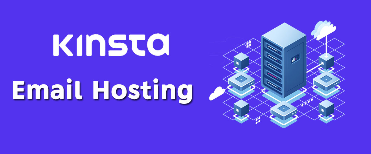 Kinsta Email Hosting