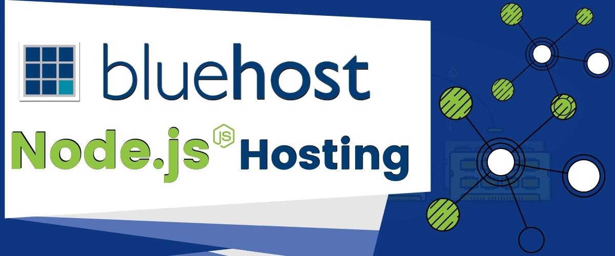 Bluehost NodeJS hosting