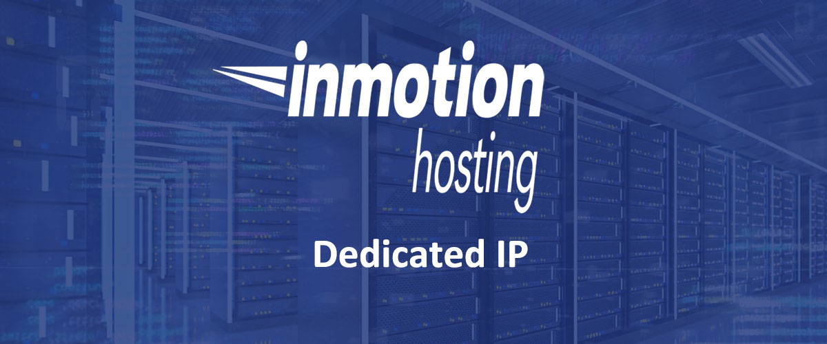 InMotion Hosting Dedicated IP